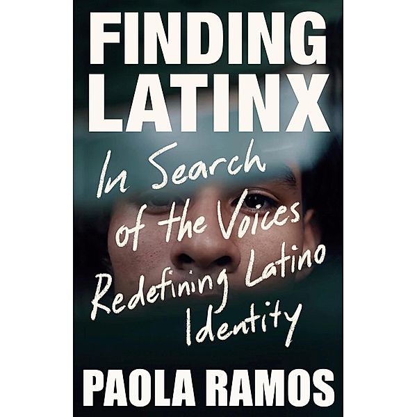 Finding Latinx, Paola Ramos