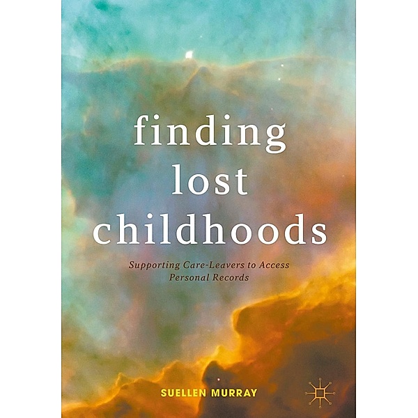 Finding Lost Childhoods / Progress in Mathematics, Suellen Murray