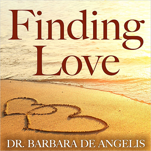 Finding Love, Barbara DeAngelis