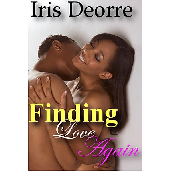 Finding Love Again, Iris Deorre