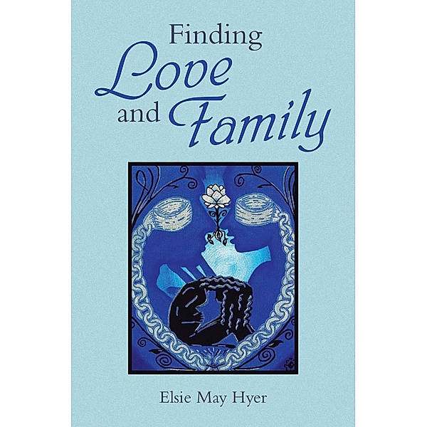 Finding Love and Family, Elsie May Hyer