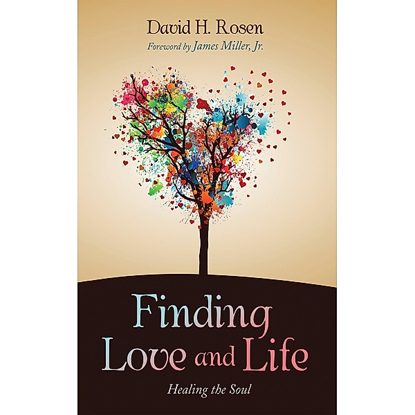 Finding Love and Life, David H. Rosen