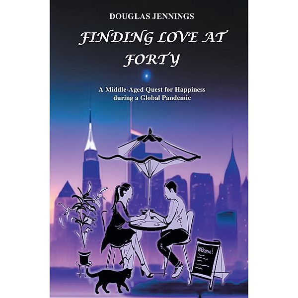 Finding Love at Forty, Douglas Jennings