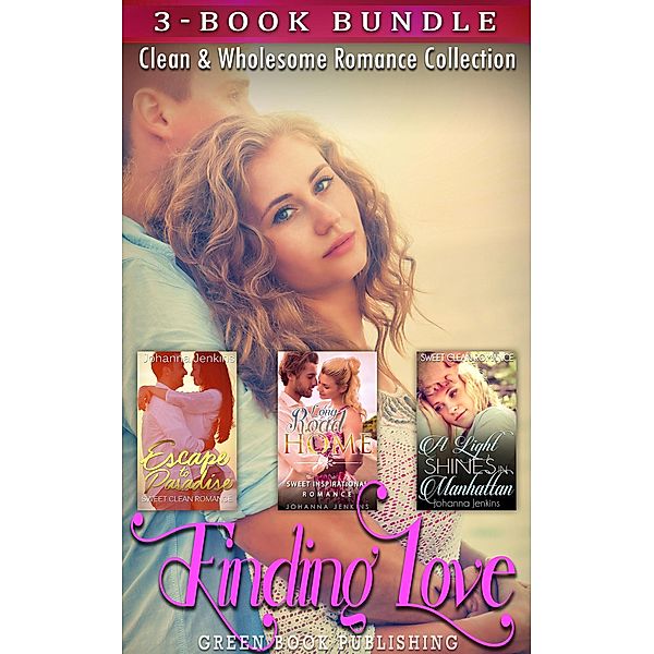 Finding Love : Clean & Wholesome Romance Collection, Johanna Jenkins