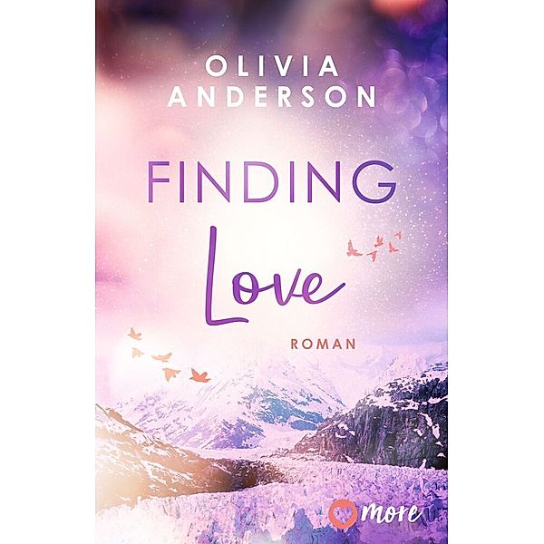 Finding Love / Off to Alaska Bd.1, Olivia Anderson