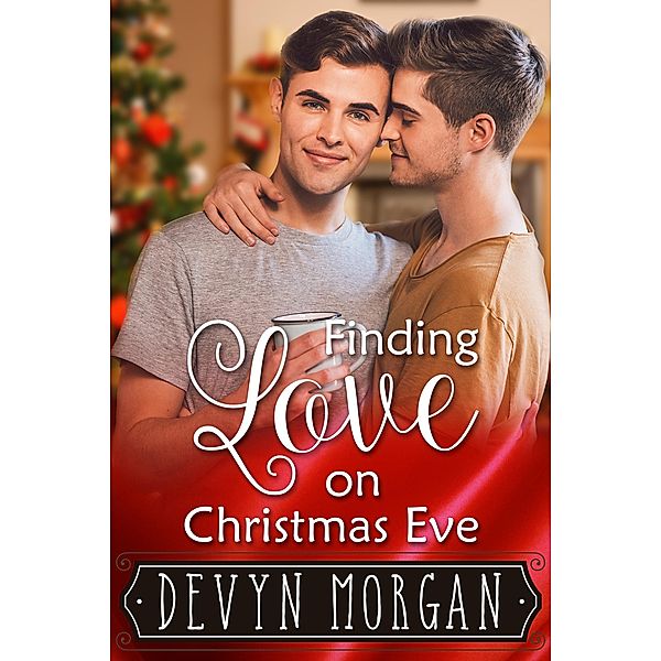 Finding Love On Christmas Eve, Devyn Morgan