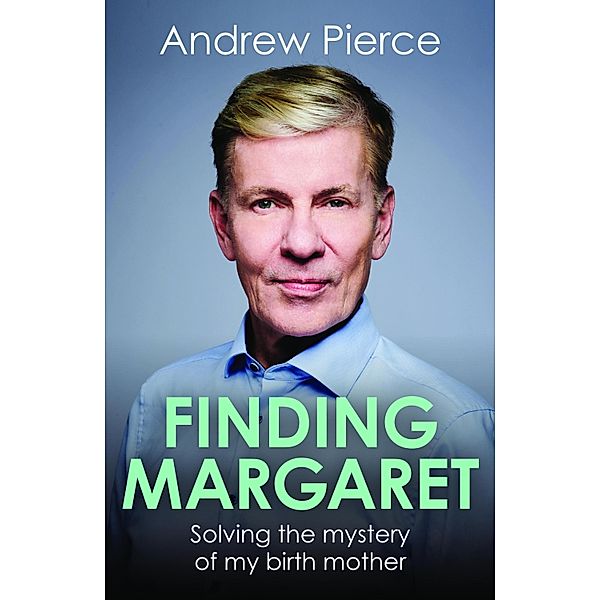 Finding Margaret, Andrew Pierce