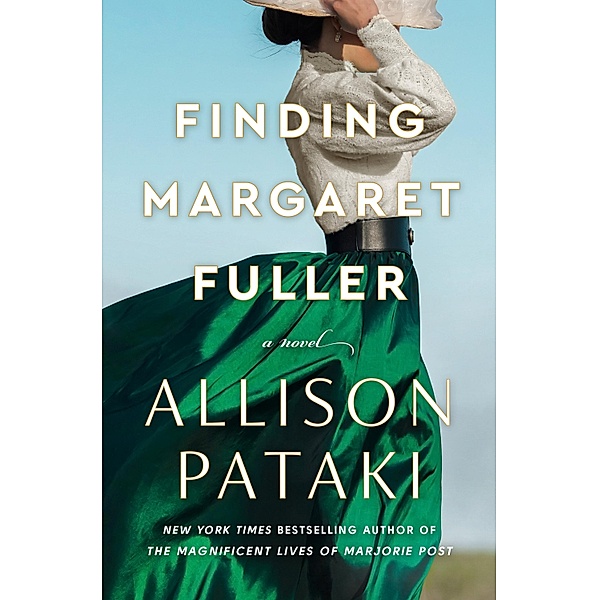 Finding Margaret Fuller, Allison Pataki