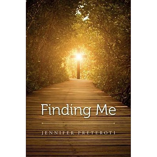 Finding Me, Jennifer Preteroti