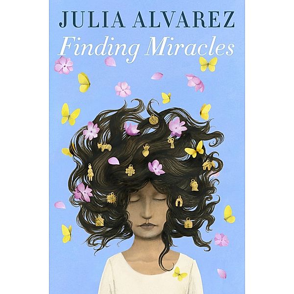Finding Miracles, Julia Alvarez