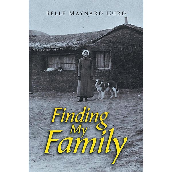 Finding My Family, Belle Maynard Curd