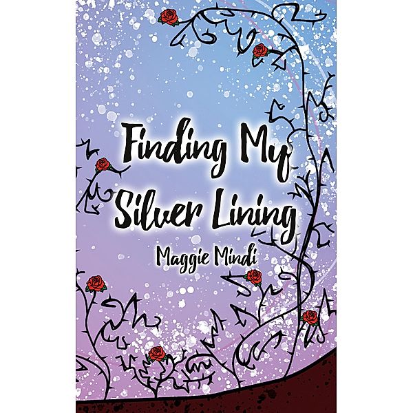 Finding My Silver Lining, Maggie Mindi