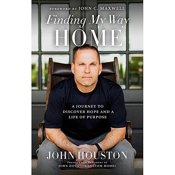 Finding My Way Home, John Houston