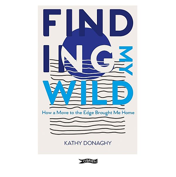 Finding My Wild, Kathy Donaghy