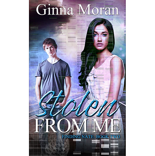 Finding Nate: Stolen from Me (Finding Nate Book 2), Ginna Moran