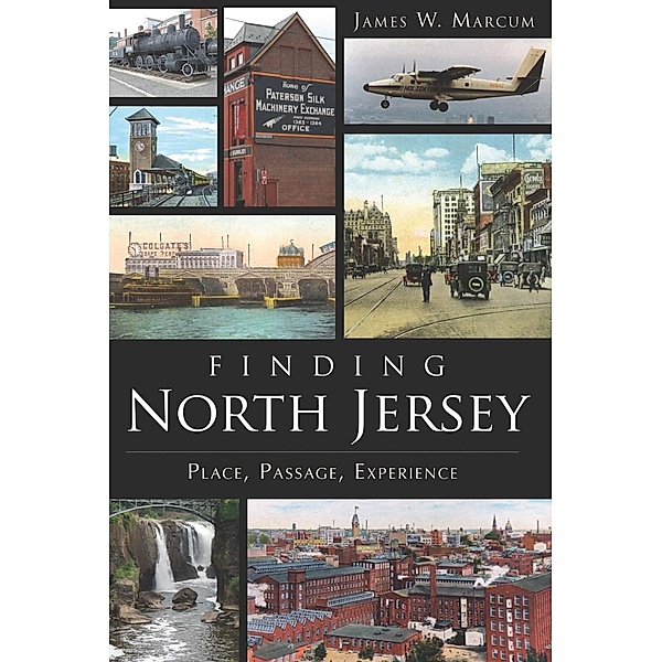 Finding North Jersey, James W. Marcum