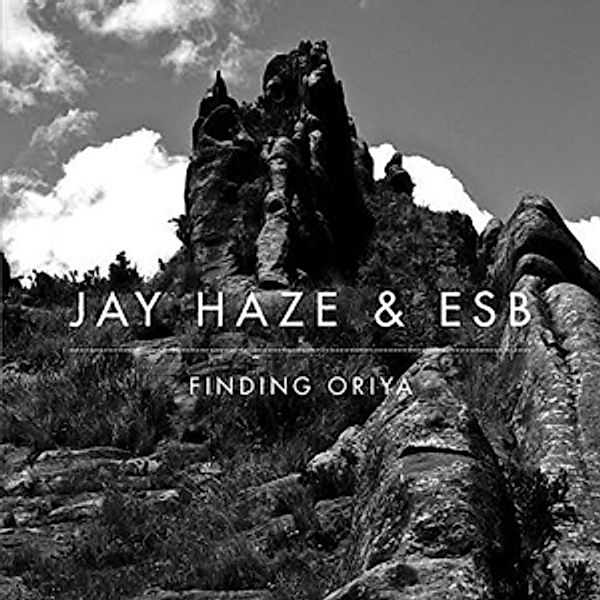 Finding Oriya, Jay Haze & Esb