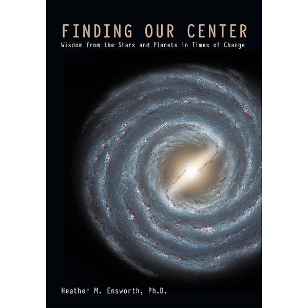 Finding Our Center, Heather M. Ensworth