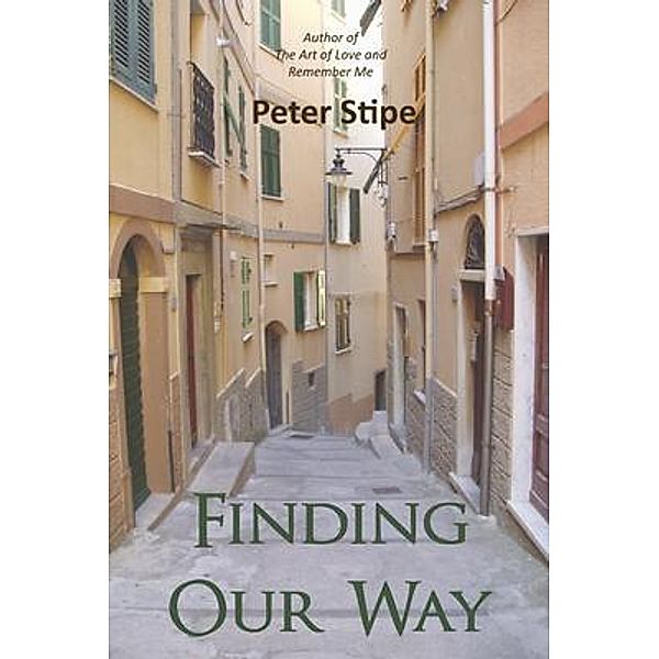 Finding Our Way / Blue Fortune Enterprises LLC, Peter Stipe