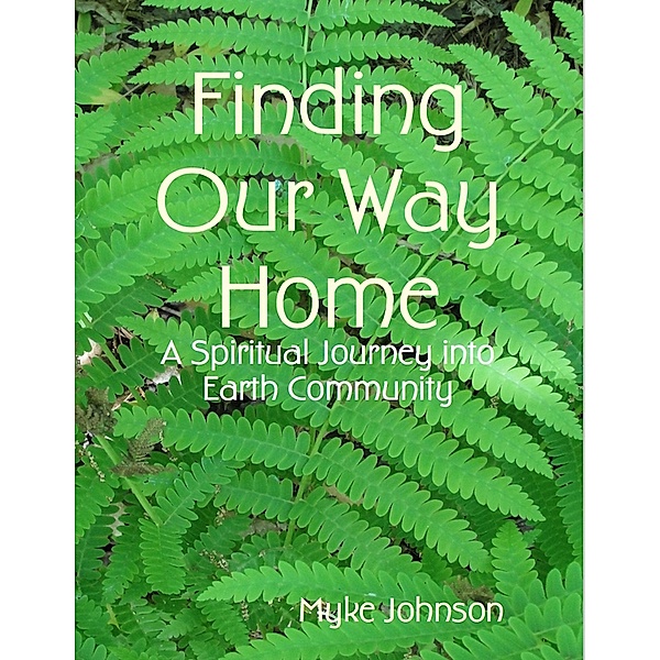 Finding Our Way Home, Myke Johnson
