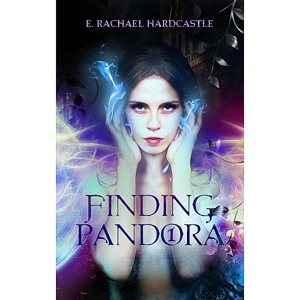Finding Pandora: World / Finding Pandora, E. Rachael Hardcastle