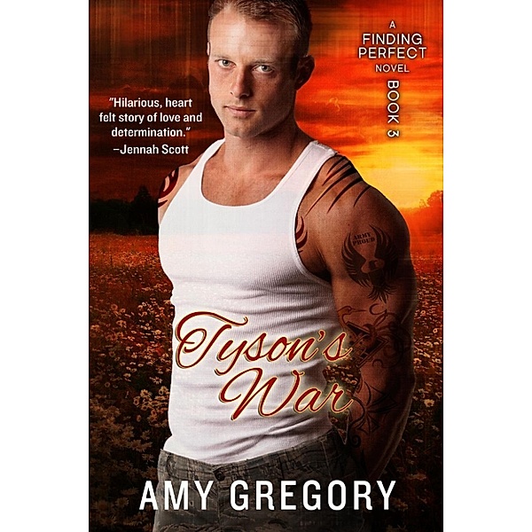 Finding Perfect: Tyson's War (Finding Perfect, #3), Amy Gregory