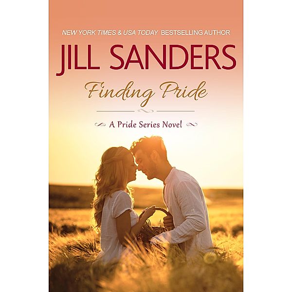 Finding Pride (Pride Series, #1) / Pride Series, Jill Sanders