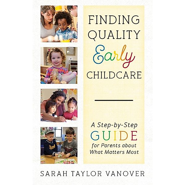 Finding Quality Early Childcare, Sarah Vanover