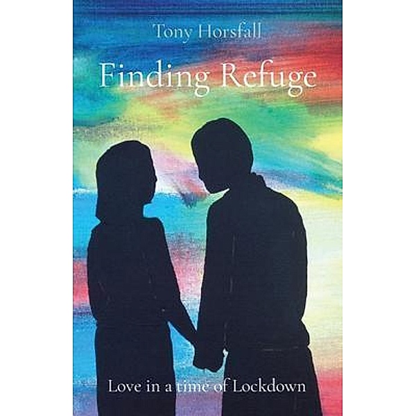 Finding Refuge / Charis Training, Tony Horsfall