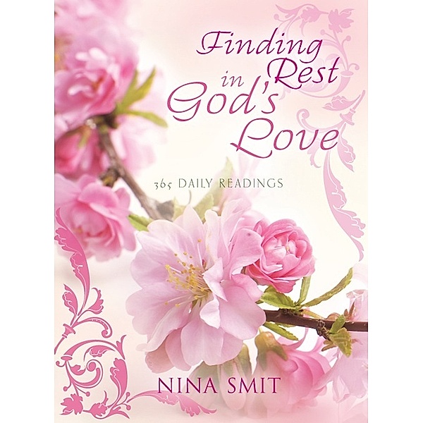 Finding rest in God's love, Nina Smit