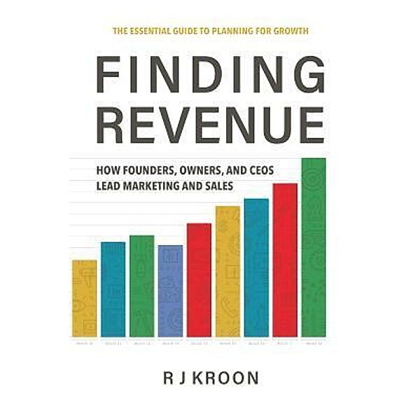 FINDING REVENUE / Professional Development Bd.1, Robert J Kroon
