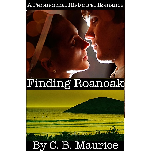 Finding Roanoak, Christa Maurice