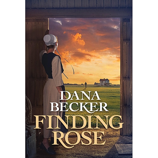 Finding Rose / Amish Rose Bd.2, Dana Becker