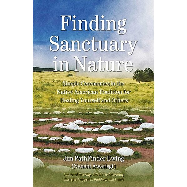 Finding Sanctuary in Nature, Jim Pathfinder Ewing