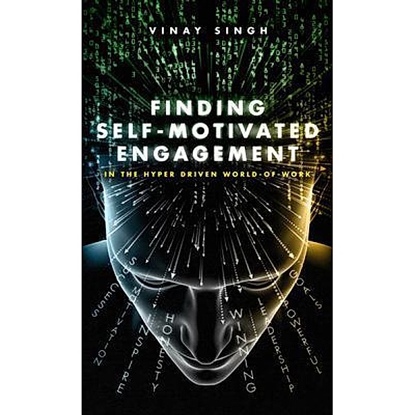 Finding Self Motivated Engagement, Vinay Singh