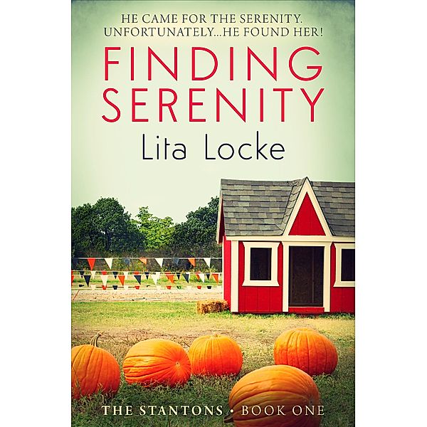 Finding Serenity (The Stantons, #1) / The Stantons, Lita Locke