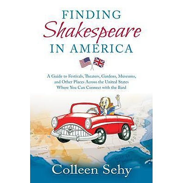 Finding Shakespeare in America, Colleen Sehy