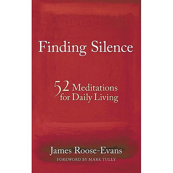 Finding Silence, James Roose-evans