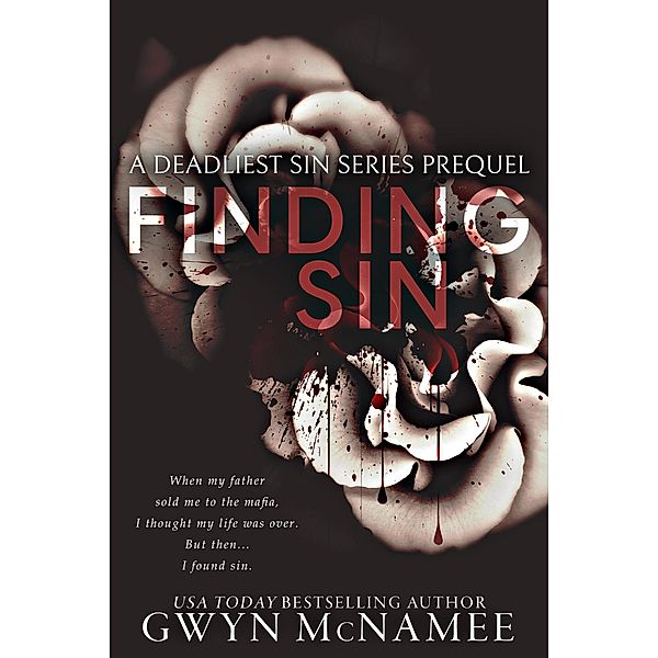 Finding Sin (A Deadliest Sin Series Prequel) / The Deadliest Sin Series, Gwyn McNamee