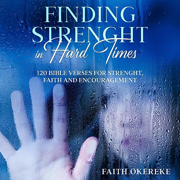 Finding Strength In Hard Times, Faith Okereke