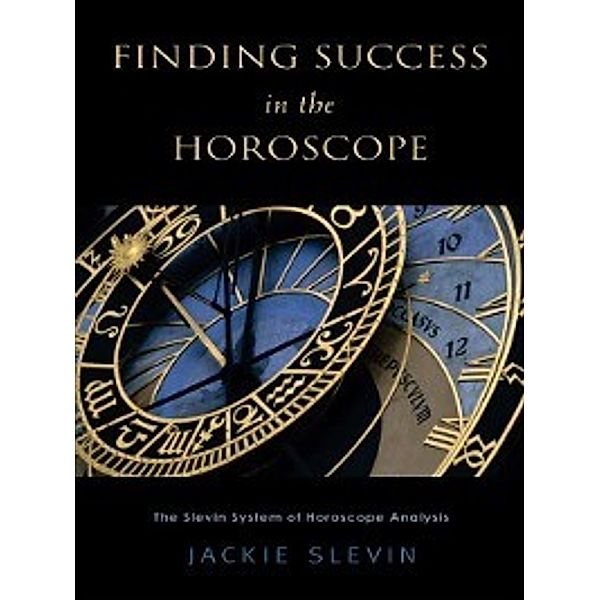 Finding Success in the Horoscope, Jackie Slevin