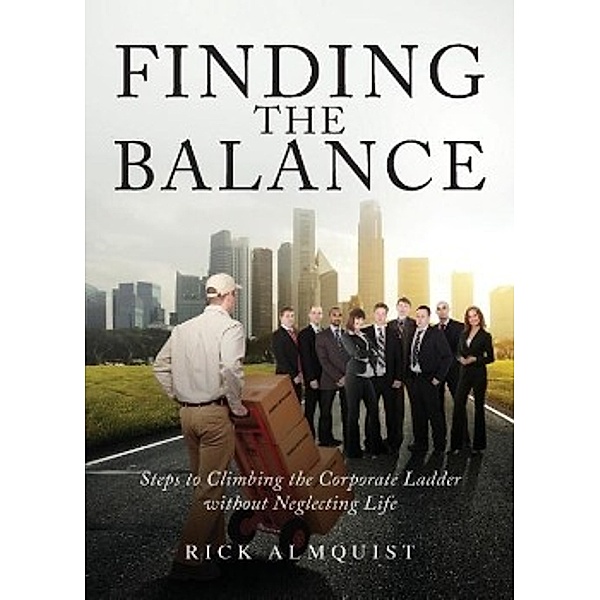 Finding the Balance, Rick Almquist