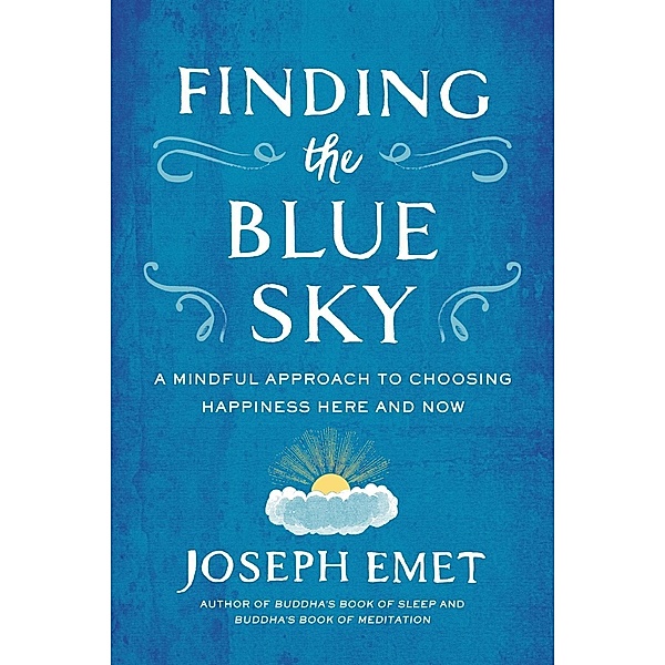 Finding the Blue Sky, Joseph Emet