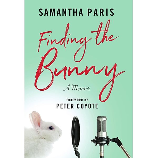 Finding the Bunny / Voice Haven Productions, Samantha Paris