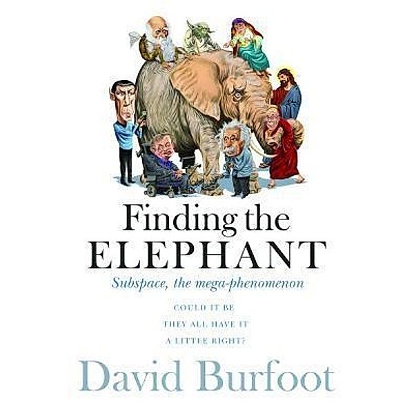 Finding the Elephant / David Burfoot, David Reginald Burfoot