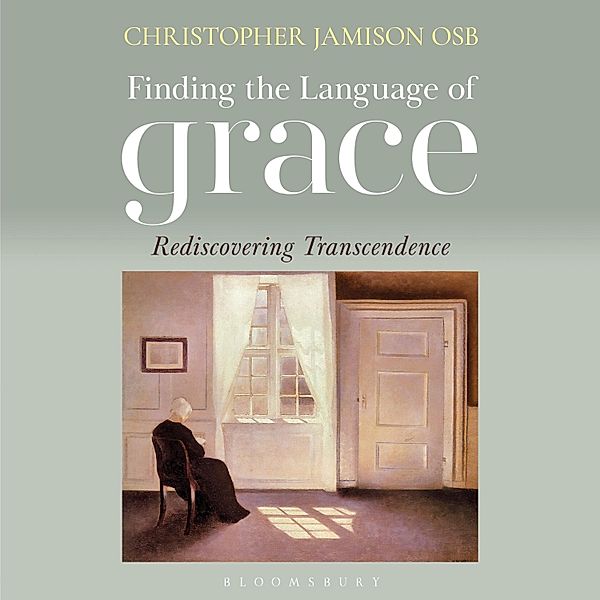 Finding the Language of Grace, Christopher Jamison