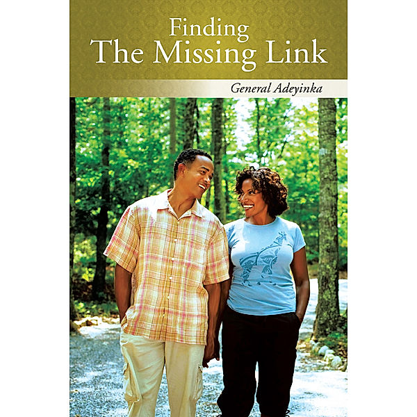 Finding the Missing Link, GENERAL ADEYINKA