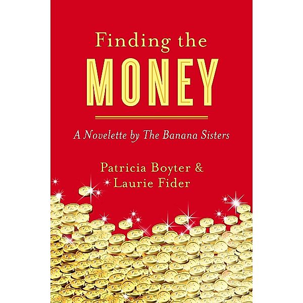 Finding the Money, Patricia Boyter, Laurie Fider