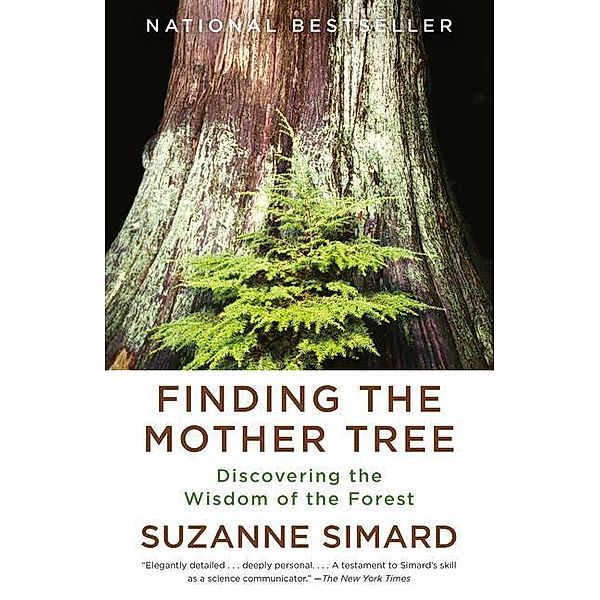 Finding the Mother Tree, Suzanne Simard