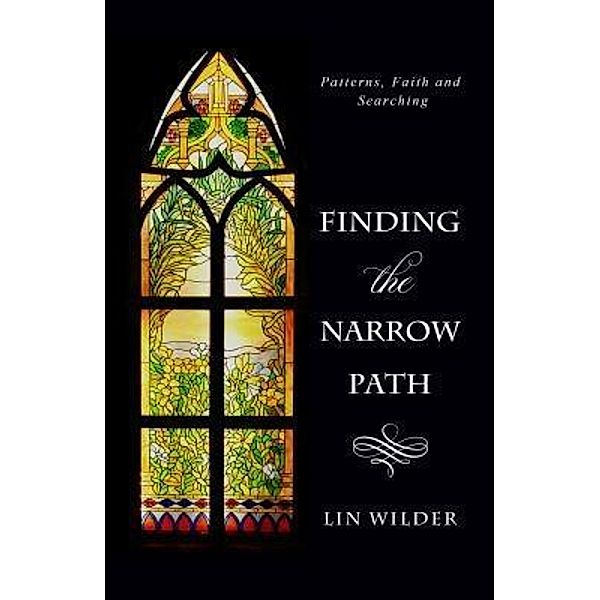 Finding the Narrow Path, Lin Wilder